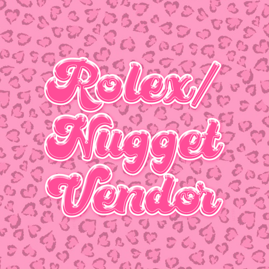 Rolex/Nugget Vendor