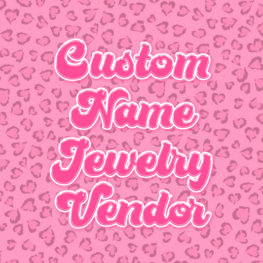 Custom Name Jewelry Vendor